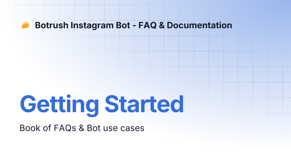 getting-started-botrush-instagram-bot-faq-documentation